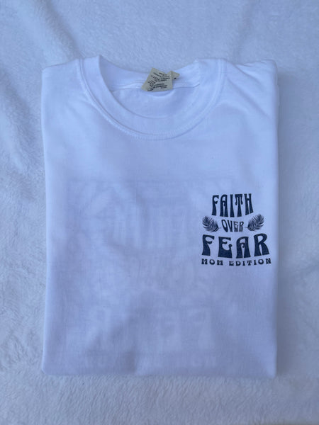 Faith Over Fear Mom Edition Comfort Color Tee