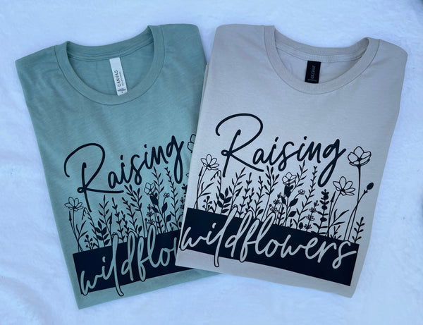 Raising Wildflowers Sage T-shirt