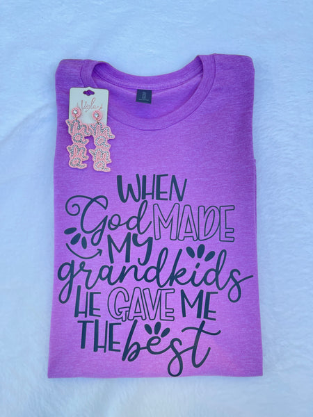 When God Made My Grankids He Gave Me The Best  Tee