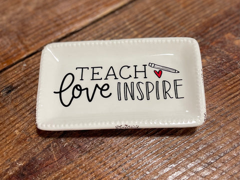 Teach love Inspire Trinket Tray - Glory Haus